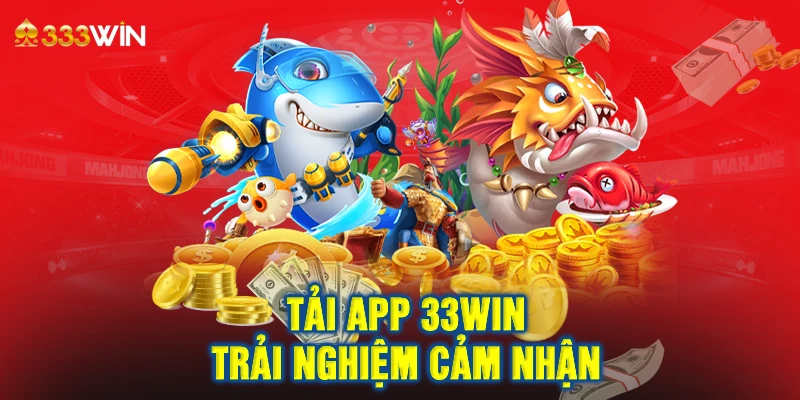 Nhà cái 33win cung cấp nhiều loại game cho người chơi khi tải app 33win