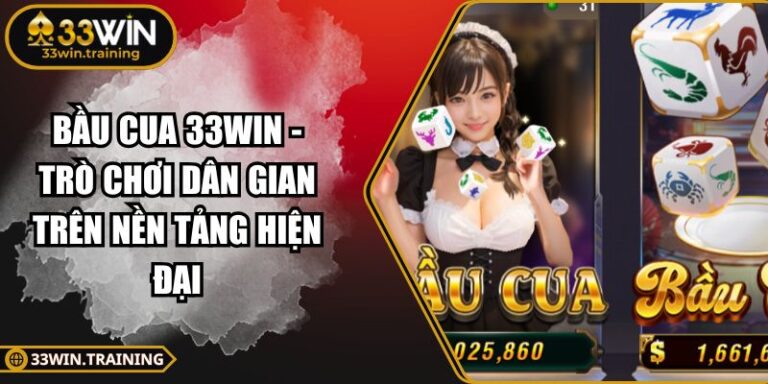 Bầu Cua 33WIN