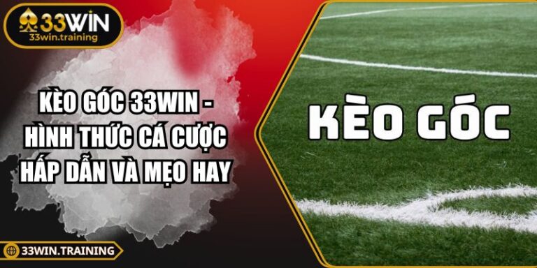Kèo góc 33WIN