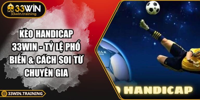 Kèo Handicap 33WIN