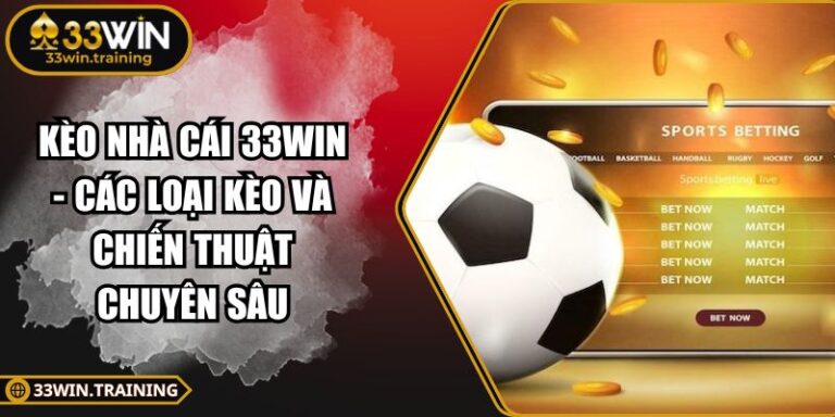 Kèo nhà cái 33WIN