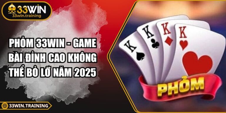 Phỏm 33WIN