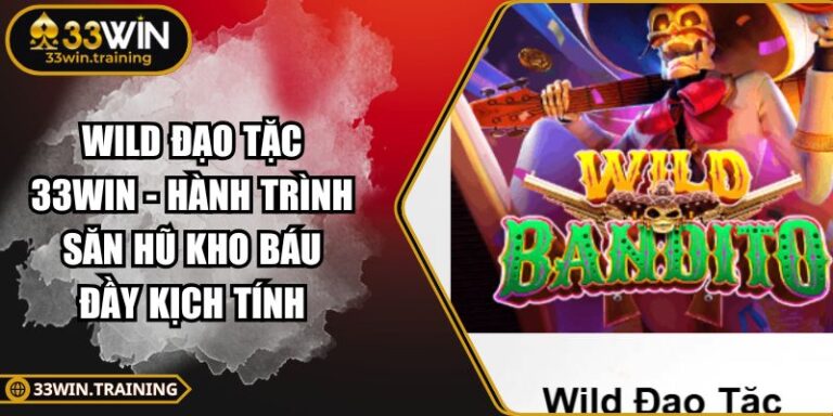 Wild Đạo Tặc 33WIN